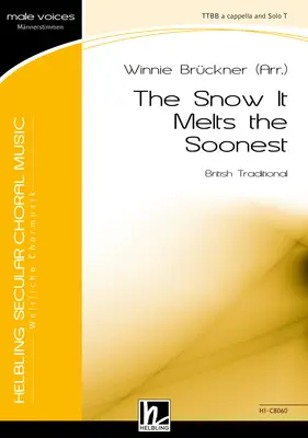 The Snow It Melts the Soonest Choral single edition TTBB