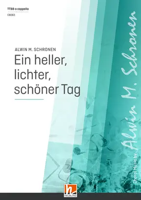 Ein heller, lichter, schöner Tag Choral single edition TTBB divisi