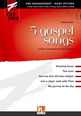 5 gospel songs Choral Collection flexible voicing SA/SAA/SAT/SAB/SATB