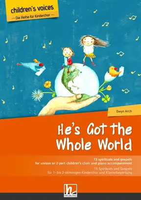 He's Got The Whole World Choral Collection 1- or 2-part