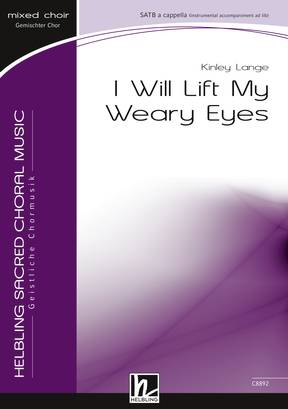I will Lift My Weary Eyes Choral single edition SATB