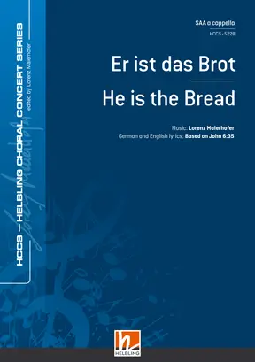 He Is the Bread Choral single edition SAA