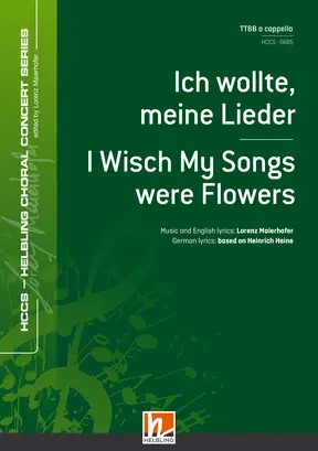 I Wish, My Songs Were Flowers Choral single edition TTBB