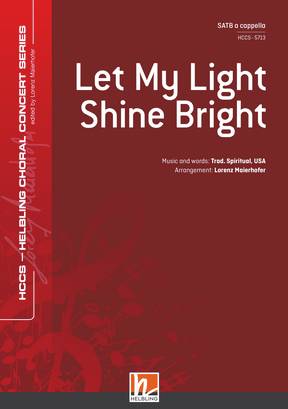 Let My Light Shine Bright Choral single edition SATB