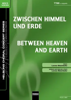 Between Heaven and Earth Choral single edition TTBB