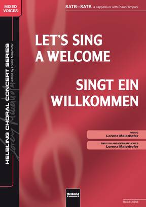 Let's Sing a Welcome Choral single edition SATB-SATB