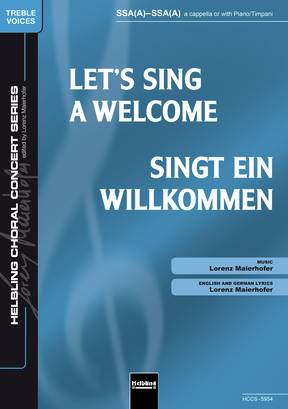 Let's Sing a Welcome Choral single edition SSA(A)-SSA(A)