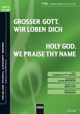 Holy God, We Praise Thy Name Choral single edition TTBB