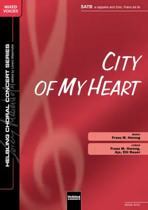 City of My Heart Choral single edition SATB