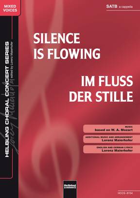 Silence is Flowing Choral single edition SATB