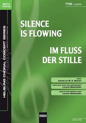Silence is Flowing Choral single edition TTBB