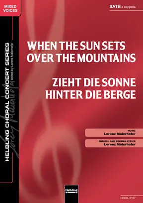 When the Sun Sets over the Mountains Choral single edition SATB