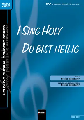 I Sing Holy Choral single edition SAA