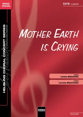 Mother Earth is Crying Choral single edition SATB