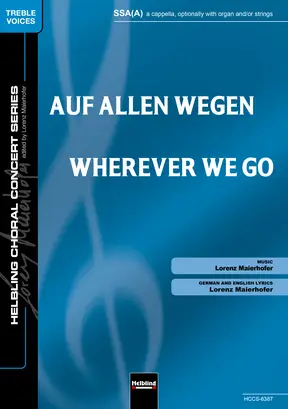 Wherever We Go Choral single edition SSA(A)