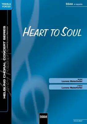 Heart to Soul Choral single edition SSAA