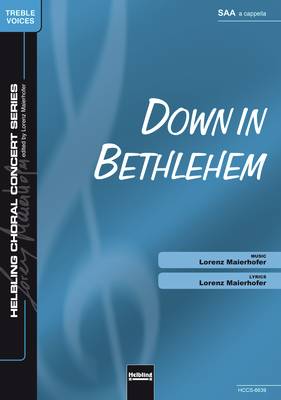 Down in Bethlehem Choral single edition SAA