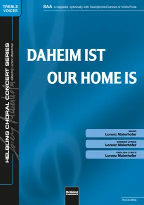 Our Home Is Choral single edition SAA