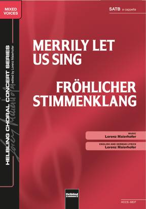 Merrily let Us Sing Choral single edition SATB
