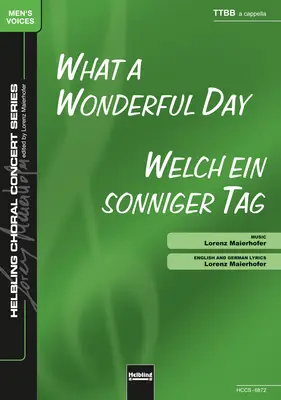 What a Wonderful Day Choral single edition TTBB