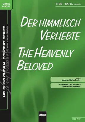 The Heavenly Beloved Choral single edition TTBB + SATB