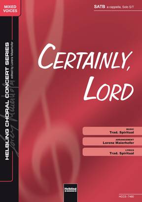 Certainly, Lord Choral single edition SATB