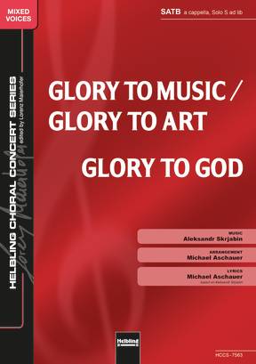 Glory to Music Choral single edition SATB divisi