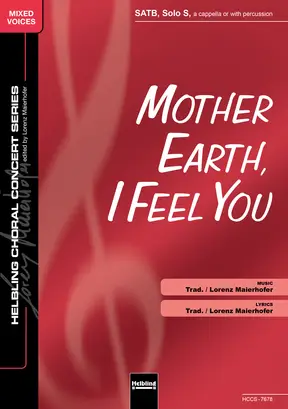 Mother Earth, I Feel You Choral single edition SATB