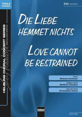Love Cannot be Restrained Choral single edition SAA