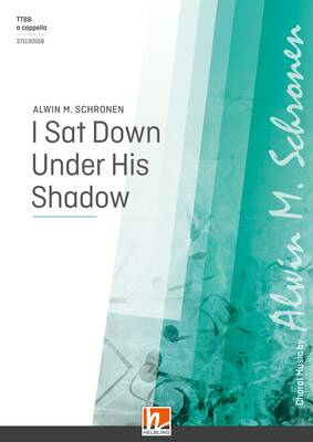 I Sat Down Under His Shadow Choral single edition TTBB