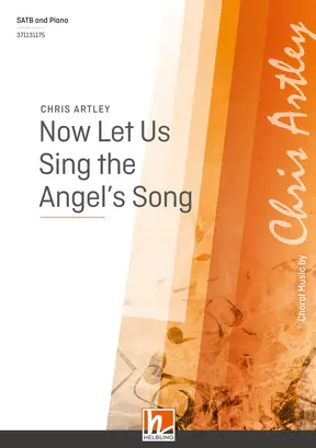 Now Let Us Sing the Angel's Song Choral single edition SATB