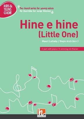 Hine e hine (Little One) Choral single edition 2-part