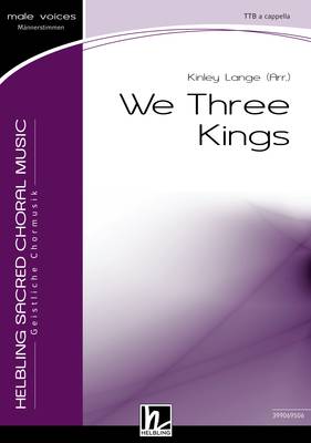 We Three Kings Choral single edition TTB