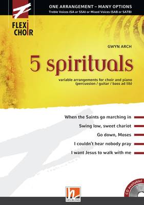 Flexi Choir - 5 spirituals Choral Collection flexible voicing SA/SAA/SAT/SAB/SATB