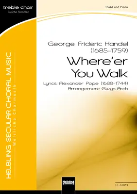 Where'er You Walk Choral single edition SSAA