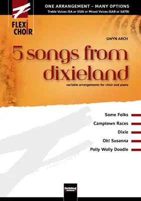 5 songs from dixieland Choral Collection flexible voicing SA/SAA/SAT/SAB/SATB