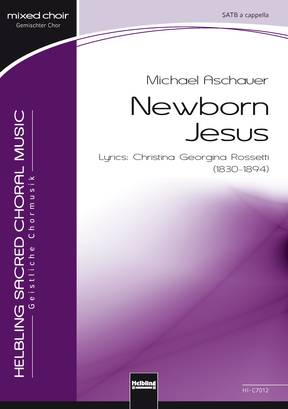 Newborn Jesus Choral single edition SATB