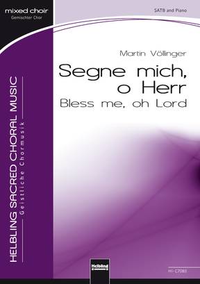 Bless me, oh Lord Choral single edition SATB