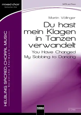 You have Changed My Sobbing to Dancing Choral single edition SATB