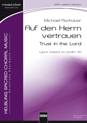 Trust in the Lord Choral single edition SATB
