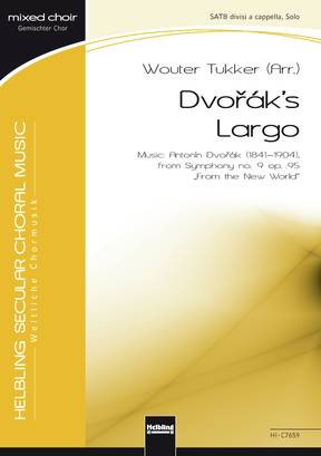 Dvořák's Largo Choral single edition SATB divisi
