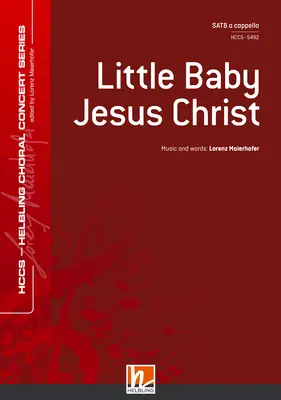 Little Baby Jesus Christ Choral single edition SATB