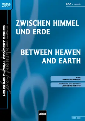 Between Heaven and Earth Choral single edition SAA