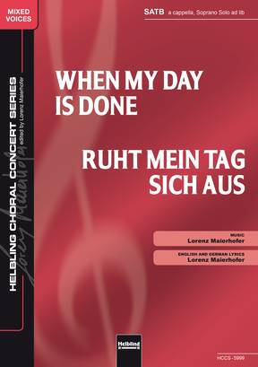 When My Day Is Done Choral single edition SATB