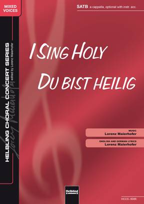 I Sing Holy Choral single edition SATB