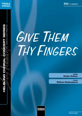 Give Them Thy Fingers Choral single edition SAA