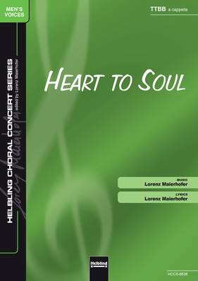 Heart to Soul Choral single edition TTBB