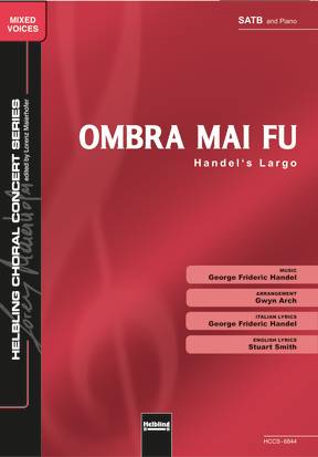 Ombra mai fu Choral single edition SATB