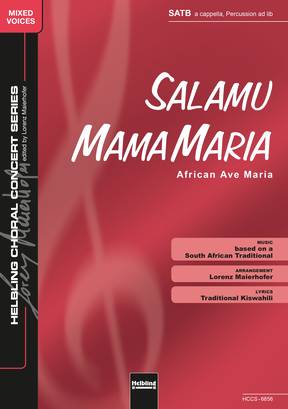 Salamu Mama Maria Choral single edition SATB