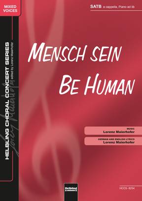 Be Human Choral single edition SATB